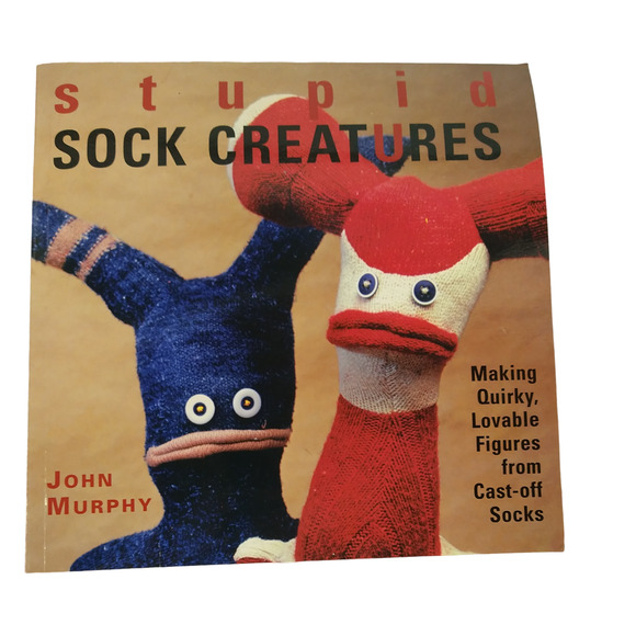 STUPID SOCK CREATURES Making Quirky Lovable Figures Craft Book - Fun Upcycle DIY - Picture 15 of 15